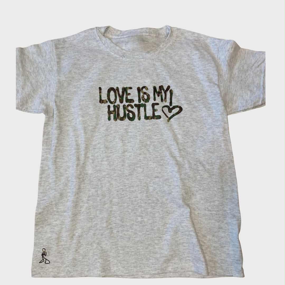 Love Is My Hustle! Tee