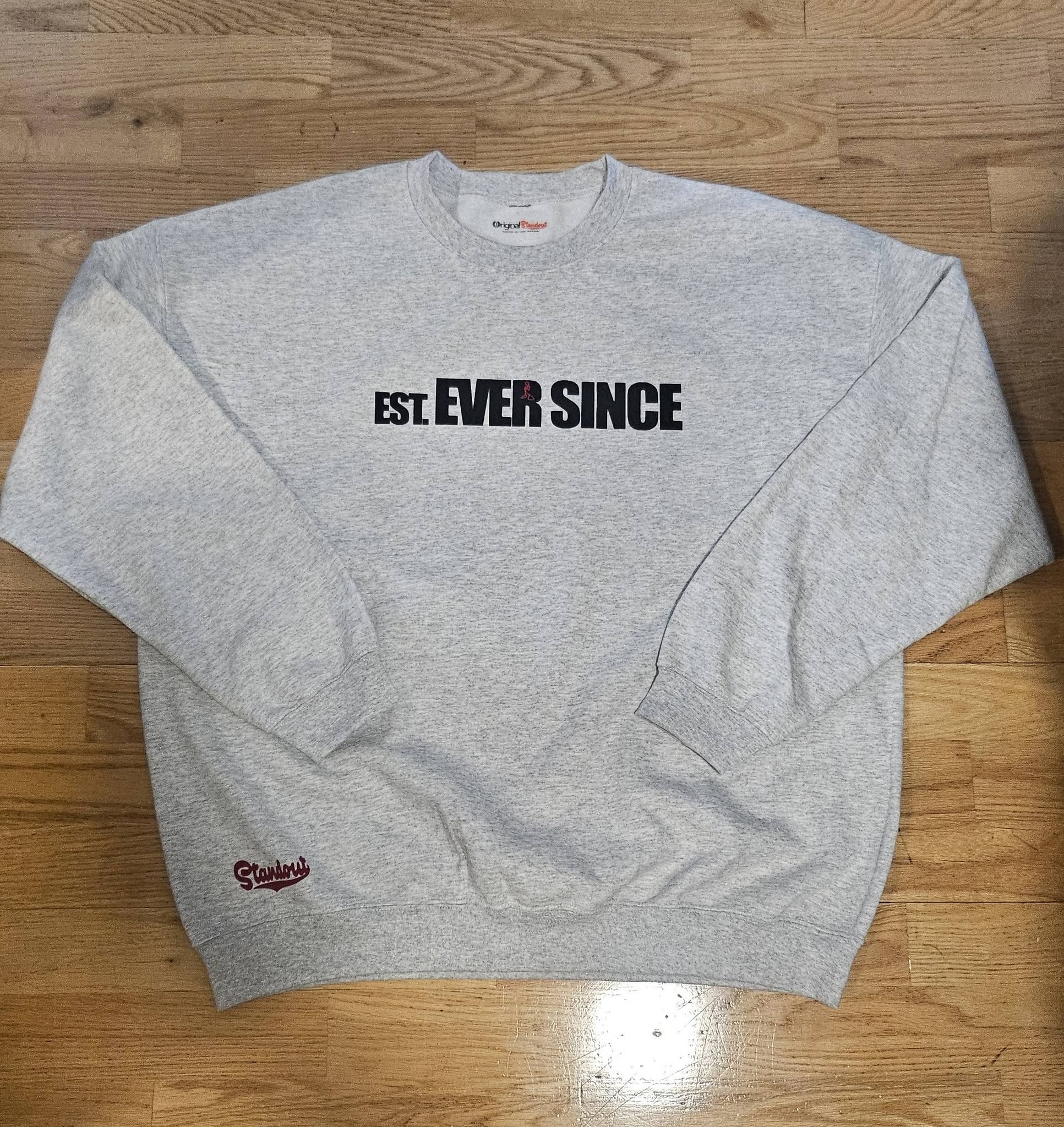 Est. EVER SINCE
