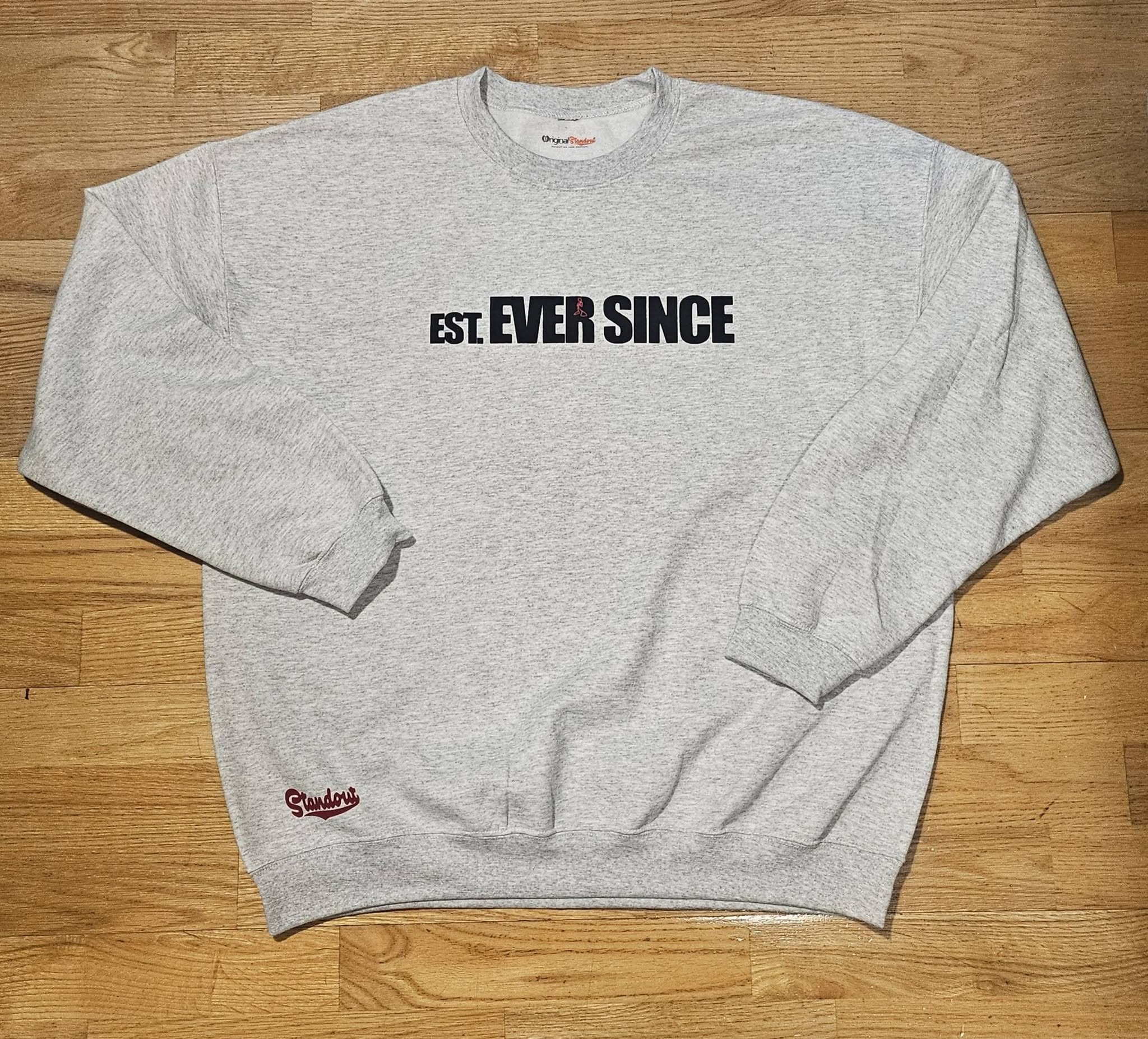 Est. EVER SINCE