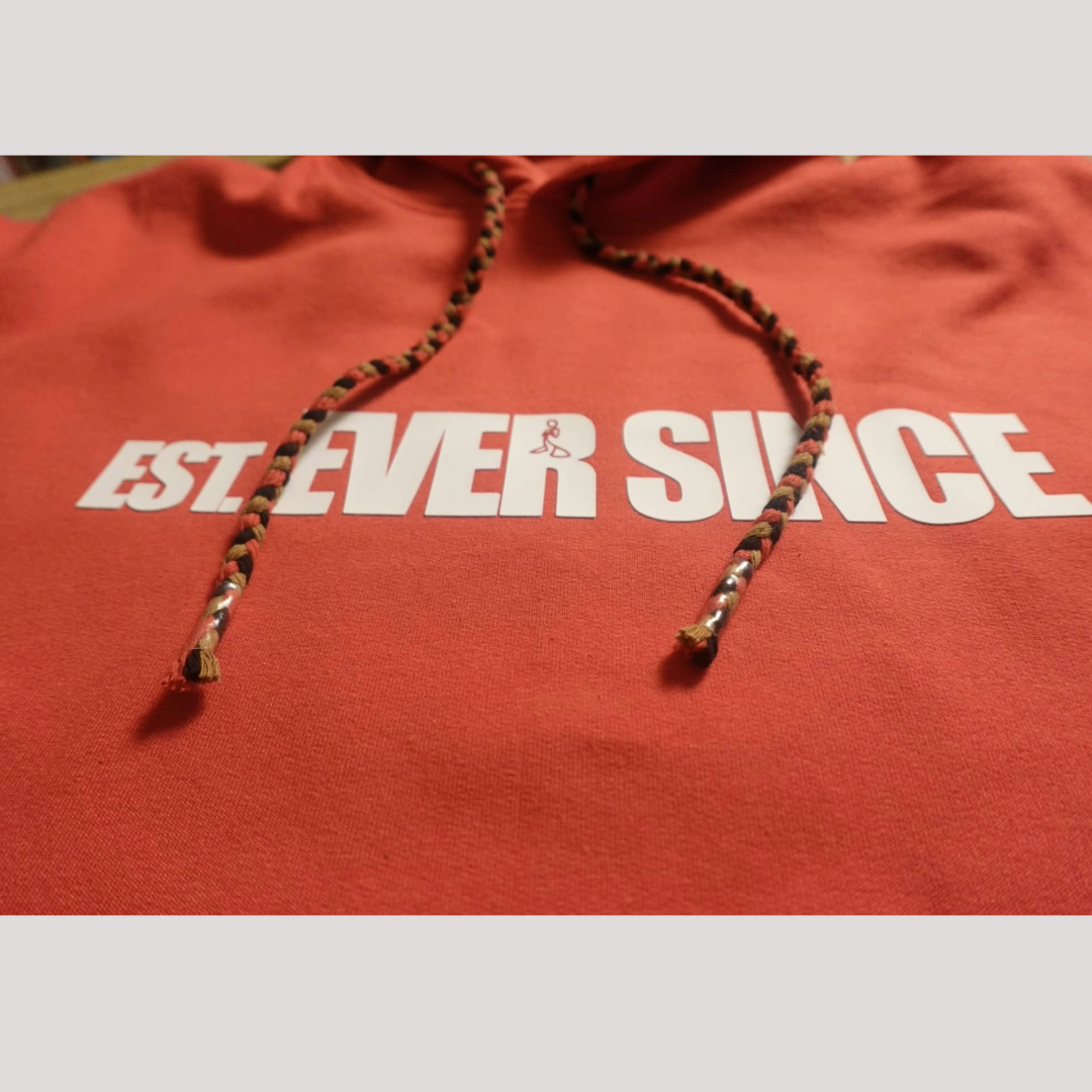 Est. EVER SINCE Hoodie
