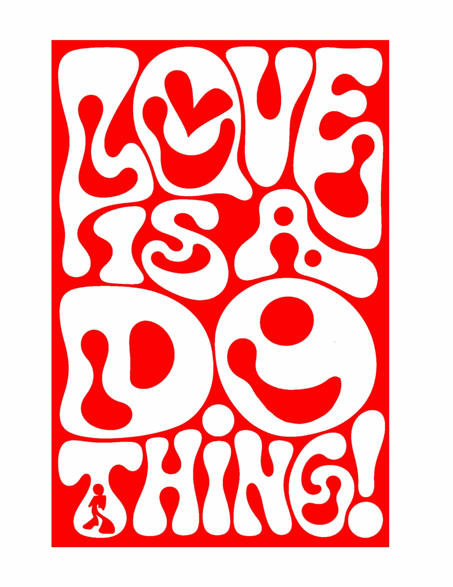 LOVE IS A DO THING!    - Anniversary Edition